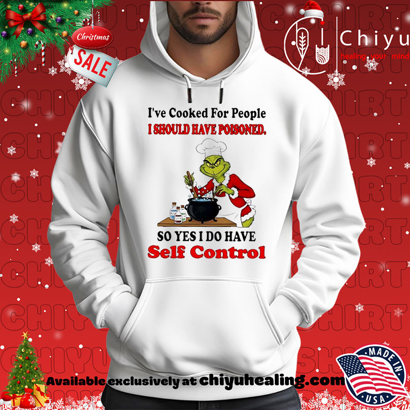 Grinch Christmas I've cooked for people I should have poisoned shirt, Hoodie, Sweatshirt, Poster Canvas, Mug, Ornaments 2 Grinch Christmas I've cooked for people I should have poisoned shirt, Hoodie, Sweatshirt, Poster Canvas, Mug, Ornaments