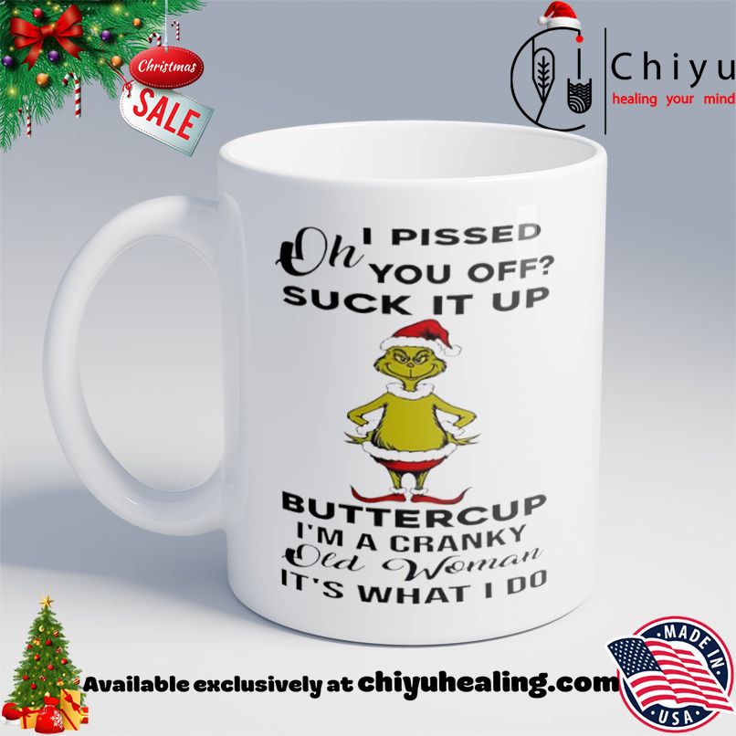 Grinch Christmas Oh I pissed you off suck it up shirt, Hoodie, Sweatshirt, Poster Canvas, Mug, Ornaments 6 Grinch Christmas Oh I pissed you off suck it up shirt, Hoodie, Sweatshirt, Poster Canvas, Mug, Ornaments
