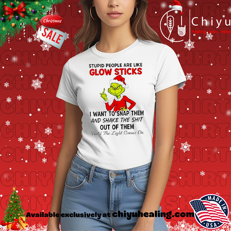 Grinch Christmas Stupid people are like glow sticks shirt, Hoodie, Sweatshirt, Poster Canvas, Mug, Ornaments 7 Grinch Christmas Stupid people are like glow sticks shirt, Hoodie, Sweatshirt, Poster Canvas, Mug, Ornaments