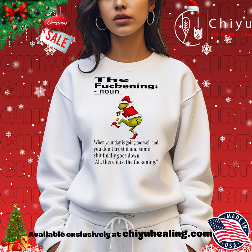 Grinch Christmas The fuckening shirt, Hoodie, Sweatshirt, Poster Canvas, Mug, Ornaments Grinch Christmas The fuckening shirt, Hoodie, Sweatshirt, Poster Canvas, Mug, Ornaments