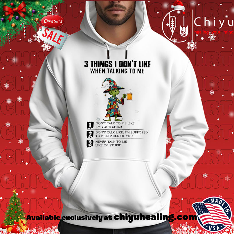 Grinch Christmas Things I don't like when talking to me shirt, Hoodie, Sweatshirt, Poster Canvas, Mug, Ornaments 2 Grinch Christmas Things I don't like when talking to me shirt, Hoodie, Sweatshirt, Poster Canvas, Mug, Ornaments