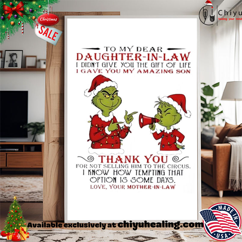 Grinch Christmas To my dear daughterinlaw idiontgive you the giftoflife igave you my amazing son shirt, Hoodie, Sweatshirt, Poster Canvas, Mug, Ornaments Grinch Christmas To my dear daughterinlaw idiontgive you the giftoflife igave you my amazing son shirt, Hoodie, Sweatshirt, Poster Canvas, Mug, Ornaments