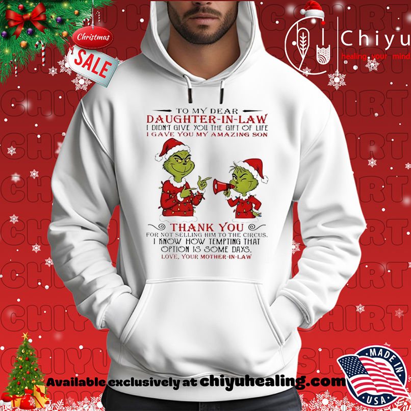 Grinch Christmas To my dear daughterinlaw idiontgive you the giftoflife igave you my amazing son shirt, Hoodie, Sweatshirt, Poster Canvas, Mug, Ornaments 2 Grinch Christmas To my dear daughterinlaw idiontgive you the giftoflife igave you my amazing son shirt, Hoodie, Sweatshirt, Poster Canvas, Mug, Ornaments