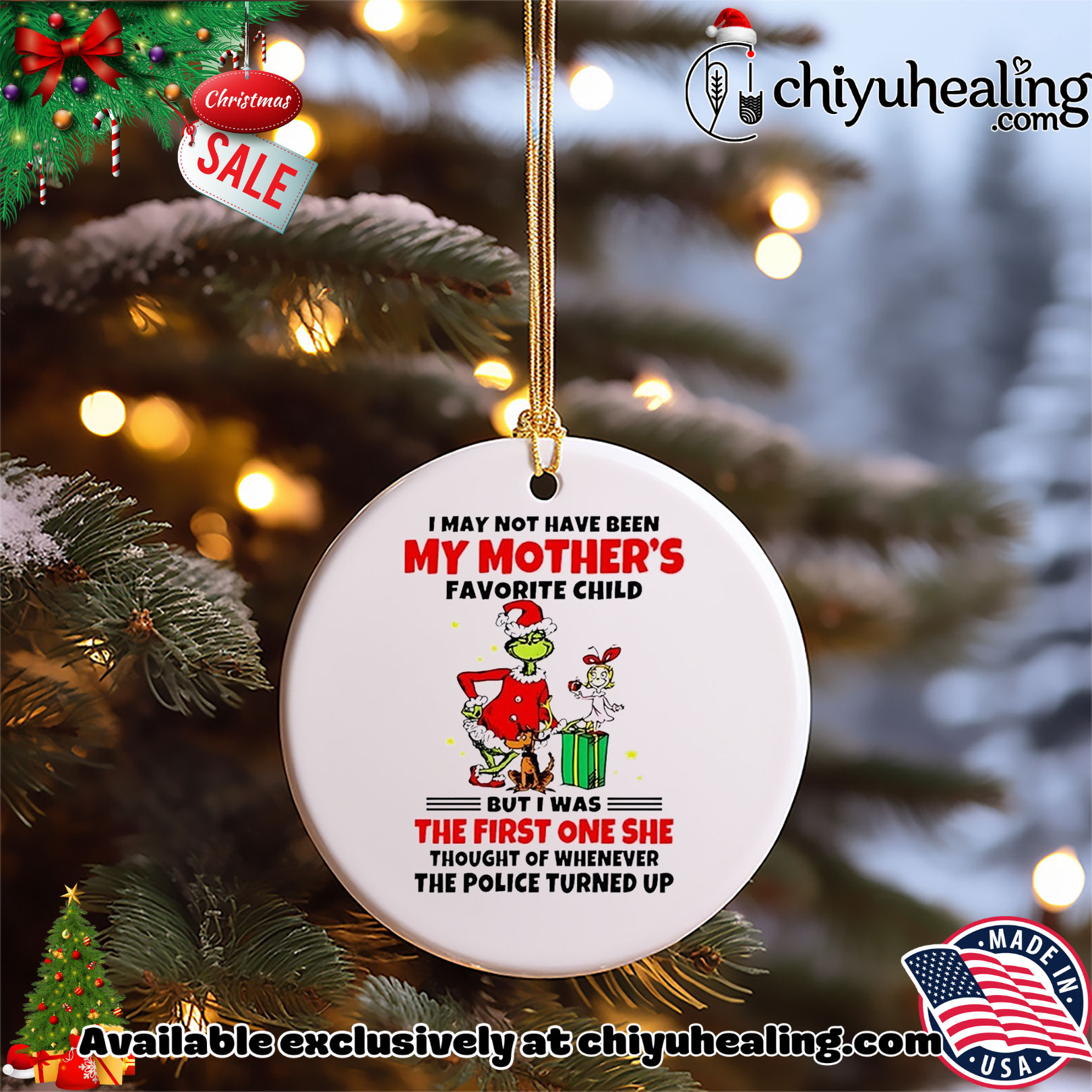 Grinch I may not have been my mother's favorite child but I was the first one Christmas ornament, Hoodie, Sweatshirt, Poster Canvas, Mug, Ornaments 5 Grinch I may not have been my mother's favorite child but I was the first one Christmas ornament, Hoodie, Sweatshirt, Poster Canvas, Mug, Ornaments