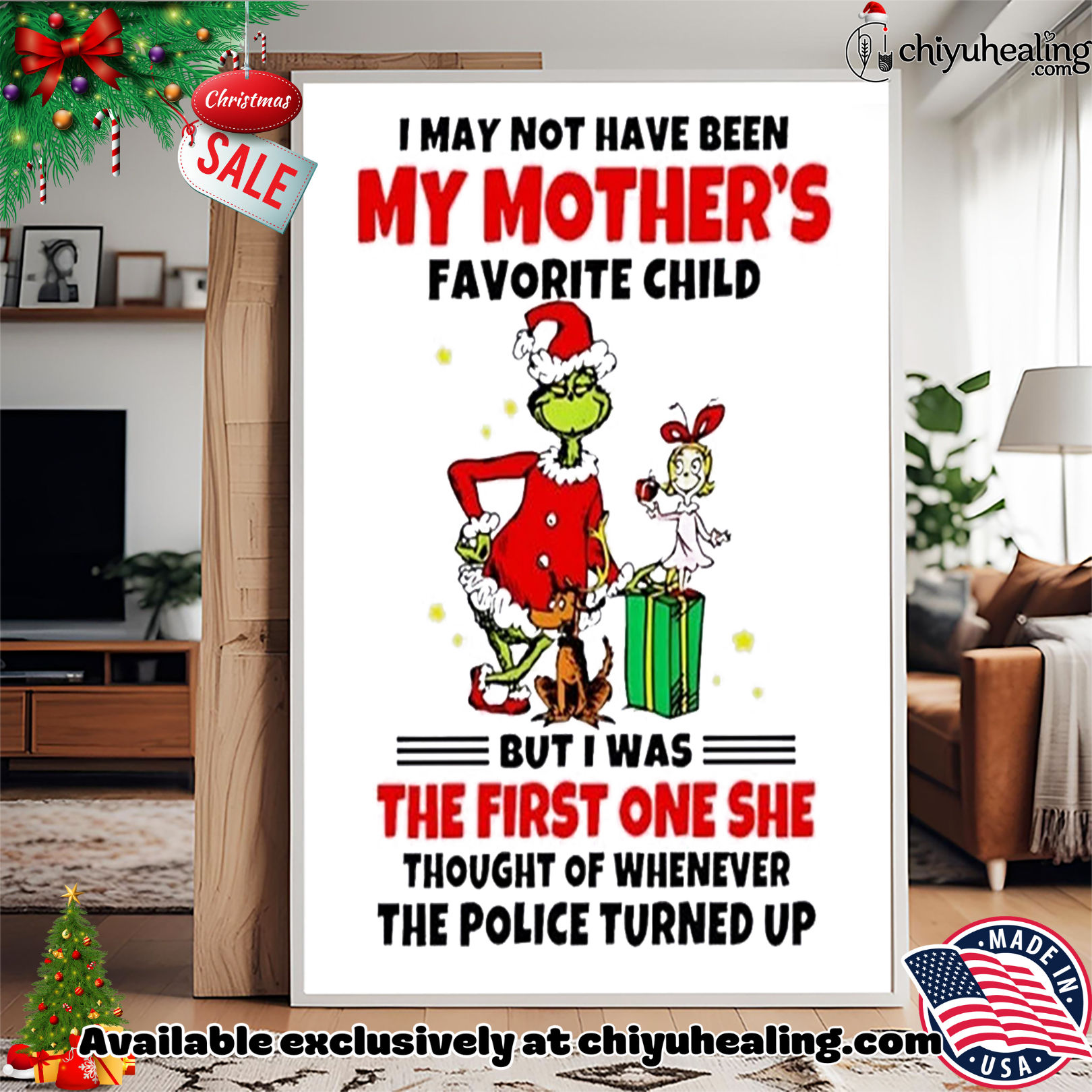 Grinch I may not have been my mother's favorite child but I was the first one Christmas ornament, Hoodie, Sweatshirt, Poster Canvas, Mug, Ornaments 15 Grinch I may not have been my mothers favorite child but I was the first one Christmas ornament Hoodie Sweatshirt Tank Top
