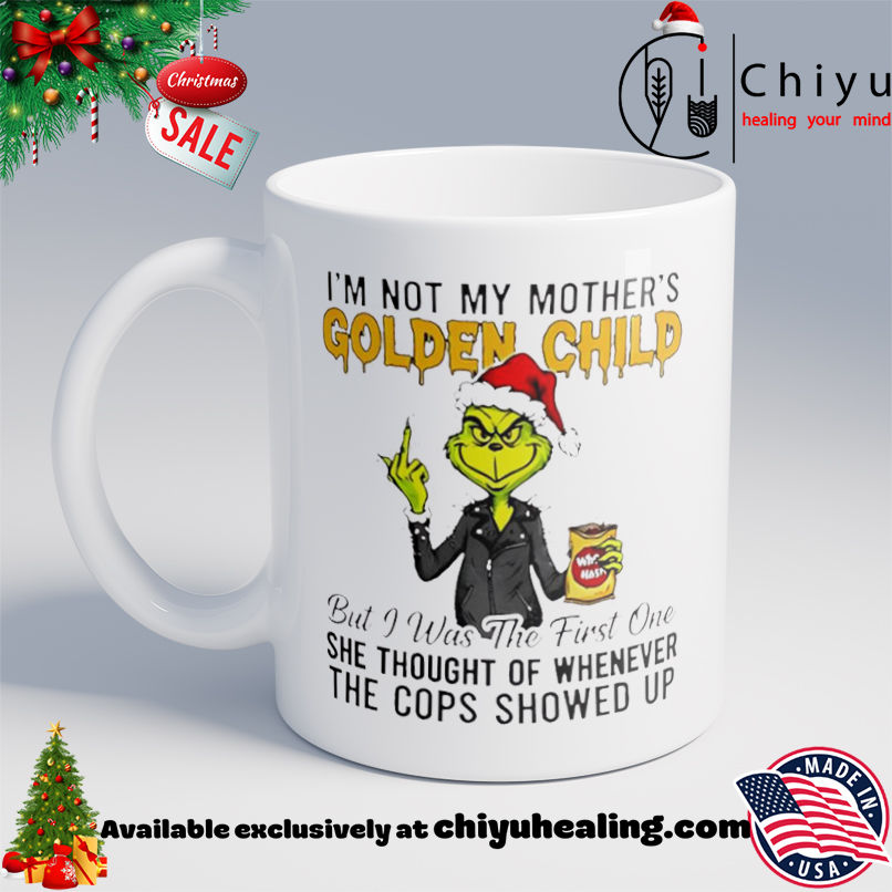 Grinch I'm not my mothers golden child she thought of whenever the cops showed up shirt, Hoodie, Sweatshirt, Poster Canvas, Mug, Ornaments 6 Grinch I'm not my mothers golden child she thought of whenever the cops showed up shirt, Hoodie, Sweatshirt, Poster Canvas, Mug, Ornaments
