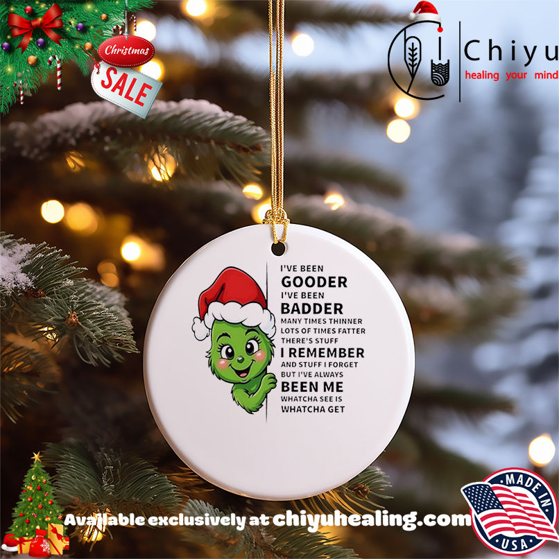 Grinch I've been gooder I've been badder many times thinner lots of times fatter there's stuff shirt, Hoodie, Sweatshirt, Poster Canvas, Mug, Ornaments 5 Grinch I've been gooder I've been badder many times thinner lots of times fatter there's stuff shirt, Hoodie, Sweatshirt, Poster Canvas, Mug, Ornaments