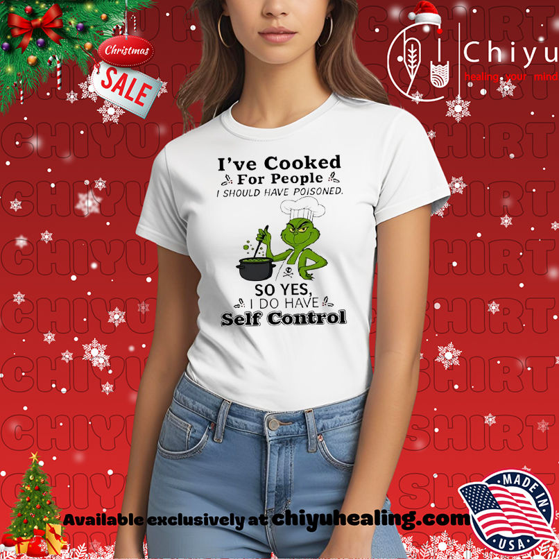 Grinch chef I've cooked for people I should have poisoned so yes self control shirt, Hoodie, Sweatshirt, Poster Canvas, Mug, Ornaments 7 Grinch chef I've cooked for people I should have poisoned so yes self control shirt, Hoodie, Sweatshirt, Poster Canvas, Mug, Ornaments