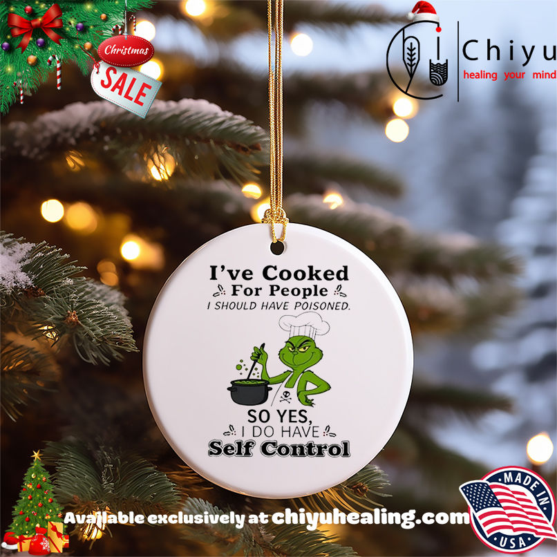 Grinch chef I've cooked for people I should have poisoned so yes self control shirt, Hoodie, Sweatshirt, Poster Canvas, Mug, Ornaments 5 Grinch chef I've cooked for people I should have poisoned so yes self control shirt, Hoodie, Sweatshirt, Poster Canvas, Mug, Ornaments