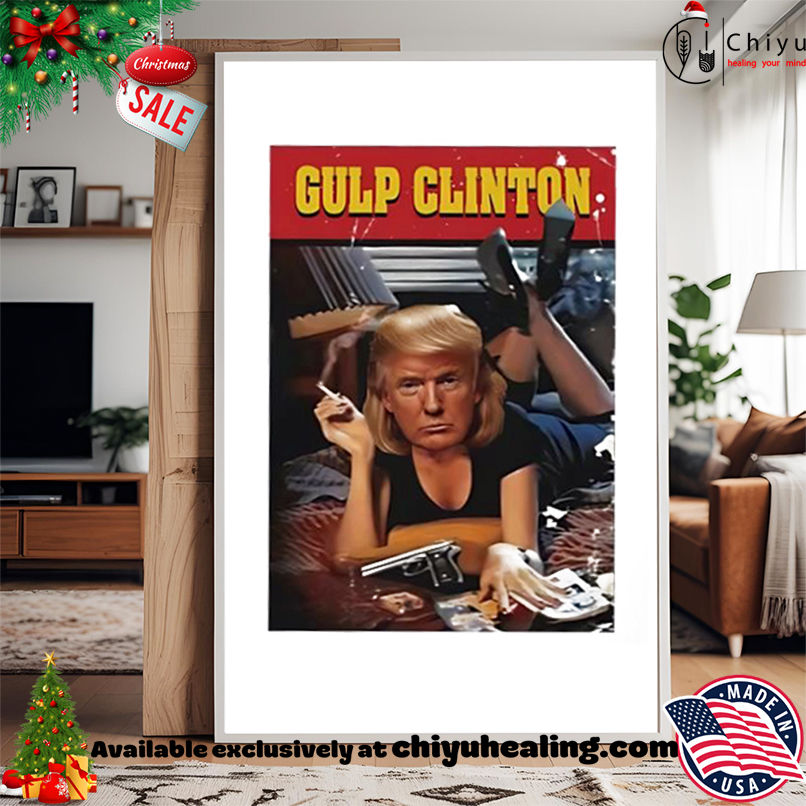 Gulp Clinton Trump and Epstein poster shirt, Hoodie, Sweatshirt, Poster Canvas, Mug, Ornaments Gulp Clinton Trump and Epstein poster shirt, Hoodie, Sweatshirt, Poster Canvas, Mug, Ornaments