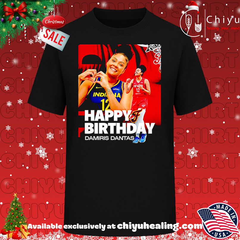 Happy Birthday Damiris Dantas Indiana Fever Shirt, Hoodie, Sweatshirt, Poster Canvas, Mug, Ornaments