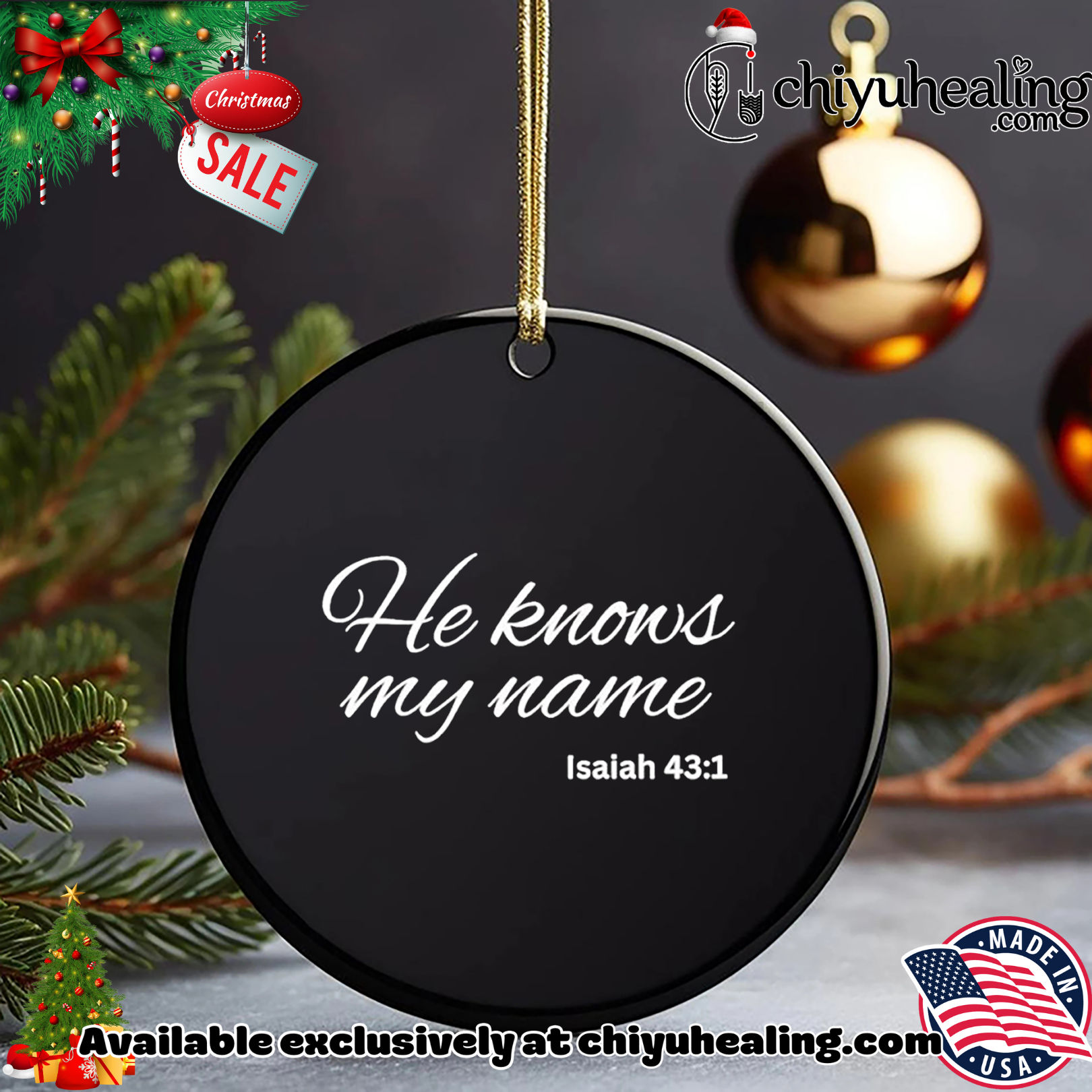 He knows my name Isaiah 43.1 Christmas ornament, Hoodie, Sweatshirt, Poster Canvas, Mug, Ornaments He knows my name Isaiah 43.1 Christmas ornament, Hoodie, Sweatshirt, Poster Canvas, Mug, Ornaments