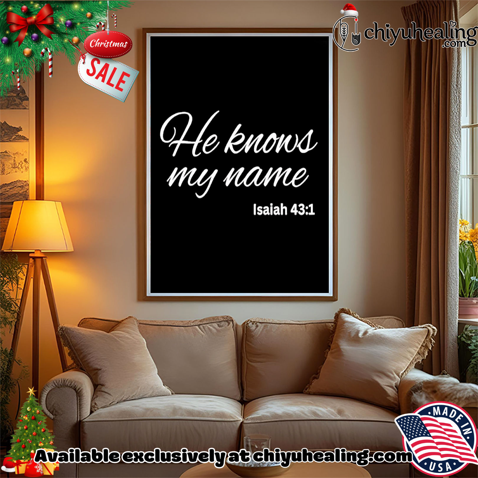 He knows my name Isaiah 43.1 Christmas ornament, Hoodie, Sweatshirt, Poster Canvas, Mug, Ornaments He knows my name Isaiah 43.1 Christmas ornament, Hoodie, Sweatshirt, Poster Canvas, Mug, Ornaments