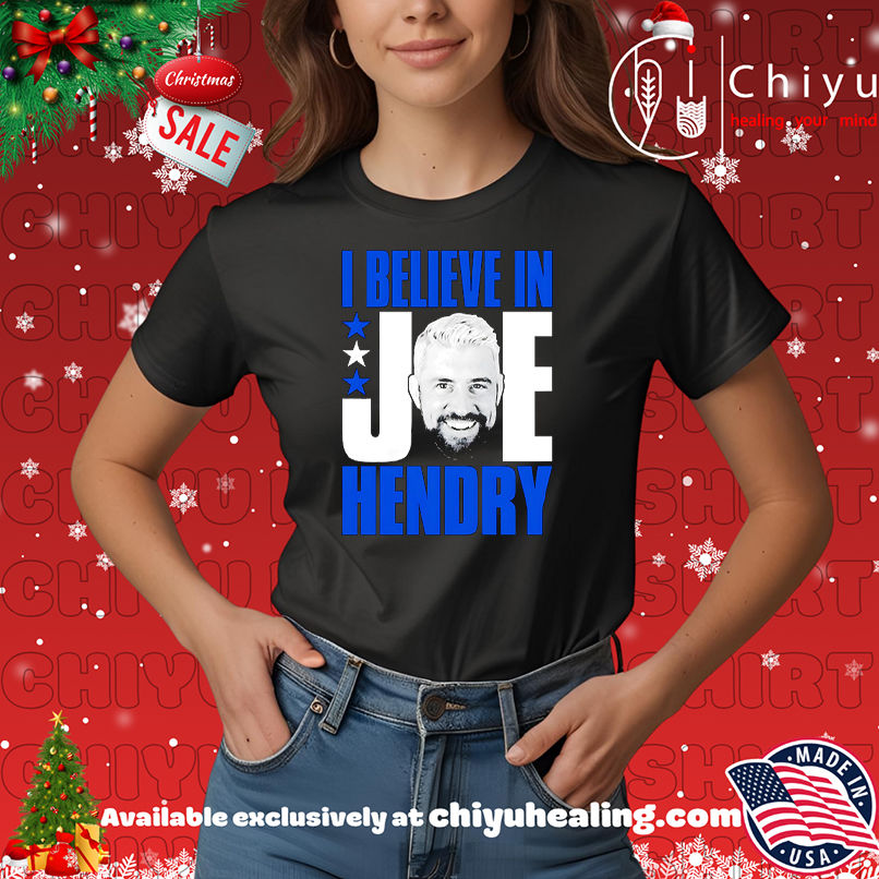 I Believe in Joe Hendry Shirt, Hoodie, Sweatshirt, Poster Canvas, Mug, Ornaments 7 I Believe in Joe Hendry Shirt, Hoodie, Sweatshirt, Poster Canvas, Mug, Ornaments