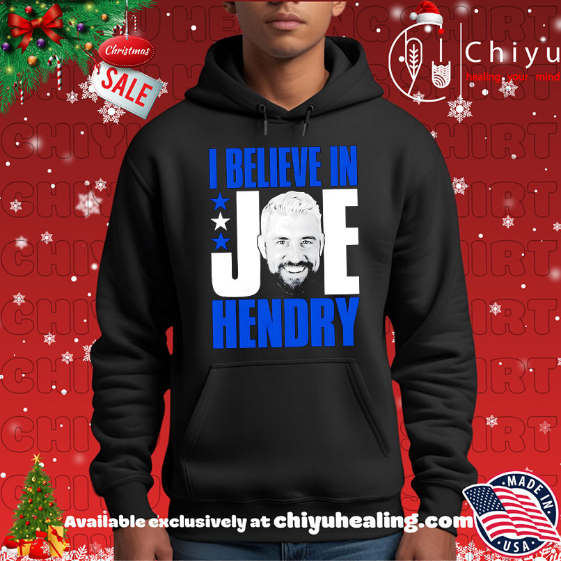 I Believe in Joe Hendry Shirt, Hoodie, Sweatshirt, Poster Canvas, Mug, Ornaments 2 I Believe in Joe Hendry Shirt, Hoodie, Sweatshirt, Poster Canvas, Mug, Ornaments