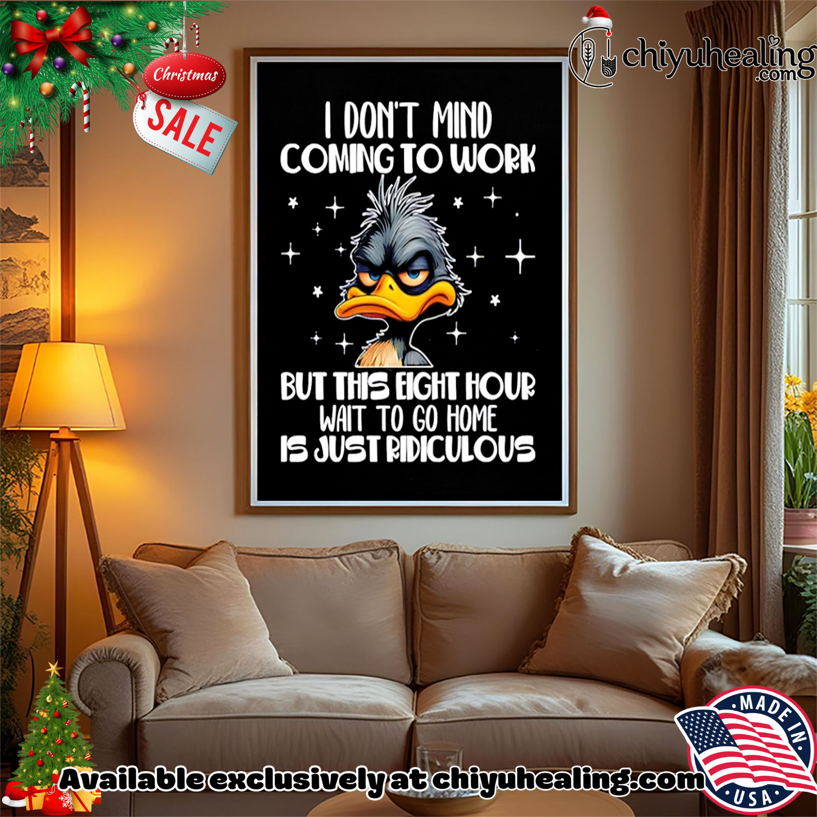 I don't mind coming to work but this eight-hour wait to go home is just ridiculous duck shirt, Hoodie, Sweatshirt, Poster Canvas, Mug, Ornaments 15 I dont mind coming to work but this eight hour wait to go home is just ridiculous duck shirt Hoodie Sweatshirt Tank Top
