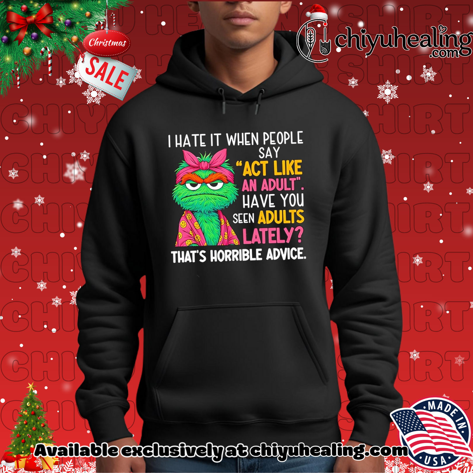 I hate it when people say act like an adult have you seen adults lately that's horrible advice shirt, Hoodie, Sweatshirt, Poster Canvas, Mug, Ornaments 2 I hate it when people say act like an adult have you seen adults lately that's horrible advice shirt, Hoodie, Sweatshirt, Poster Canvas, Mug, Ornaments
