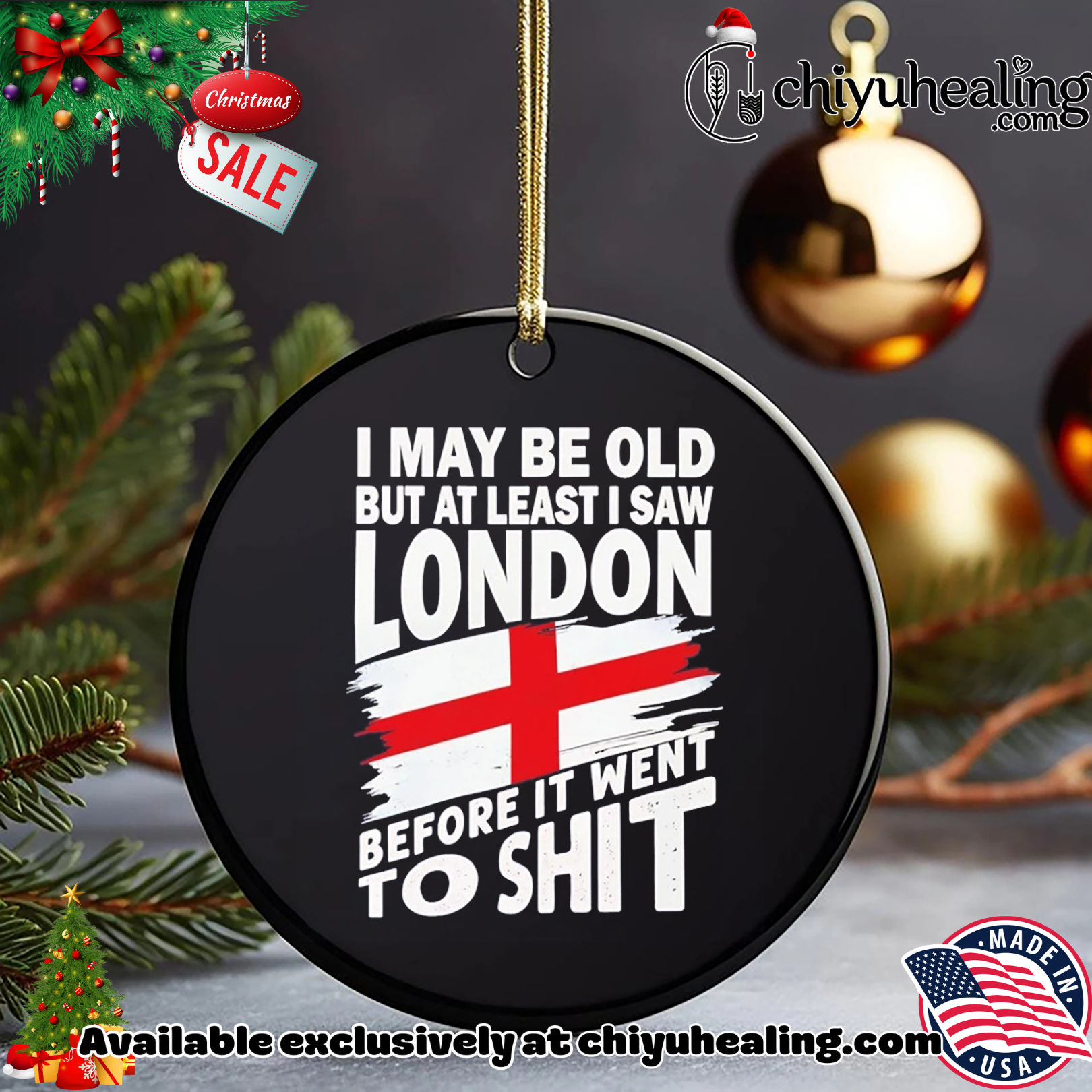 I may be old but at least I saw London before it went to shit shirt, Hoodie, Sweatshirt, Poster Canvas, Mug, Ornaments I may be old but at least I saw London before it went to shit shirt, Hoodie, Sweatshirt, Poster Canvas, Mug, Ornaments