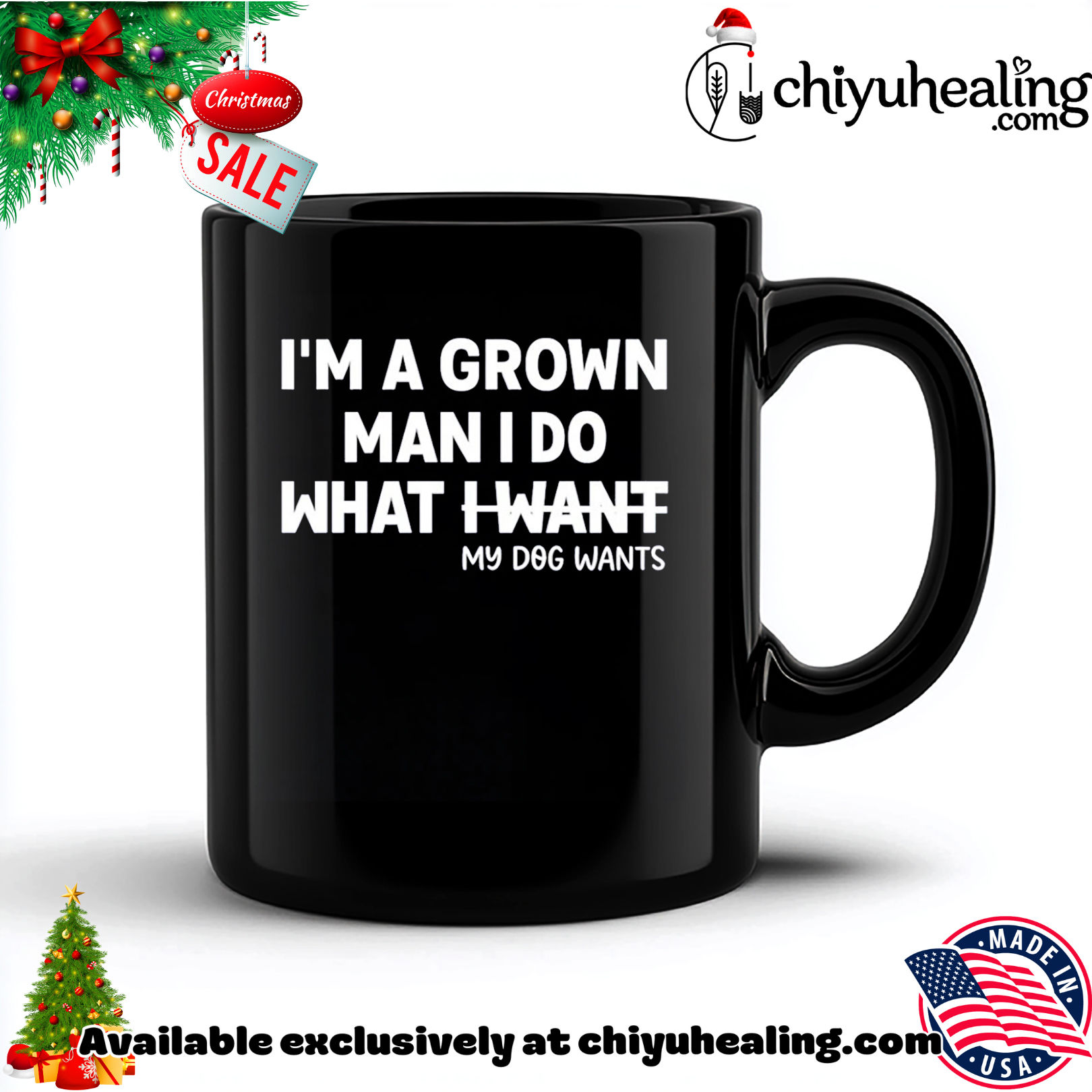 I'm A Grown Man I do what my dog wants not I want shirt, Hoodie, Sweatshirt, Poster Canvas, Mug, Ornaments 5 I'm A Grown Man I do what my dog wants not I want shirt, Hoodie, Sweatshirt, Poster Canvas, Mug, Ornaments