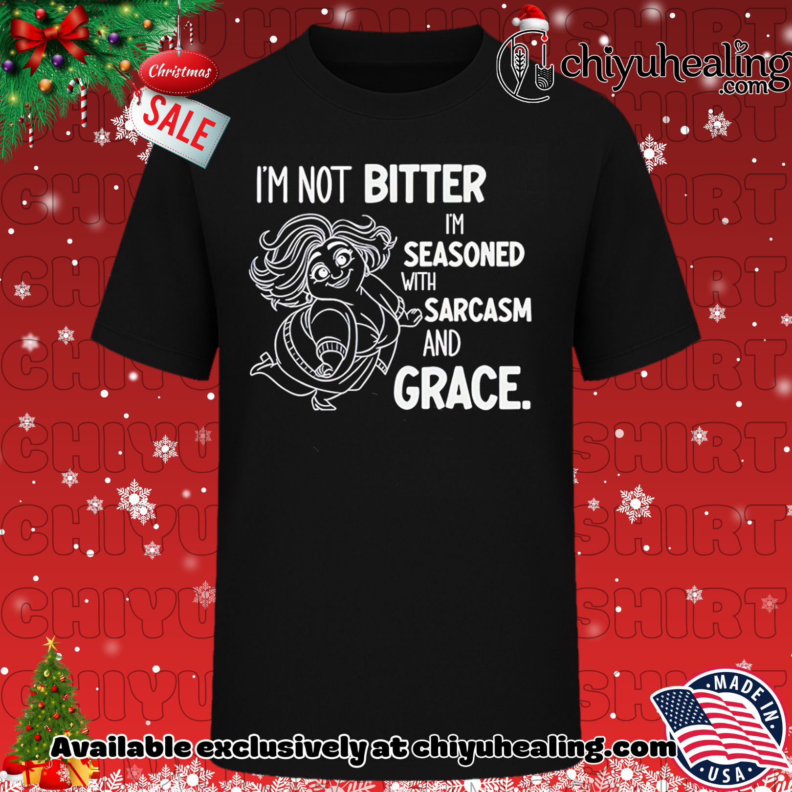 I'm not bitter I'm seasoned with sarcasm and grace shirt, Hoodie, Sweatshirt, Poster Canvas, Mug, Ornaments