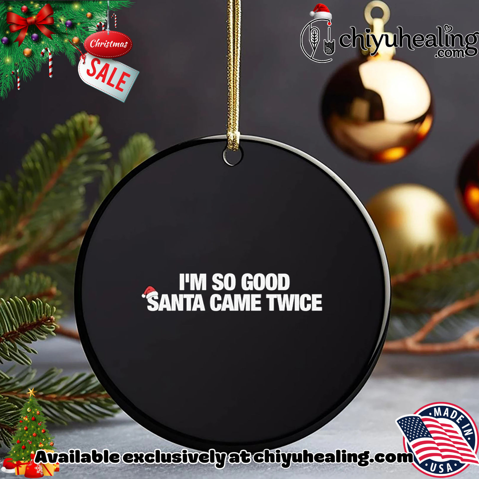 I'm so good Santa came twice Christmas Christmas ornament, Hoodie, Sweatshirt, Poster Canvas, Mug, Ornaments 15 Im so good Santa came twice Christmas Christmas ornament Hoodie Sweatshirt Tank Top