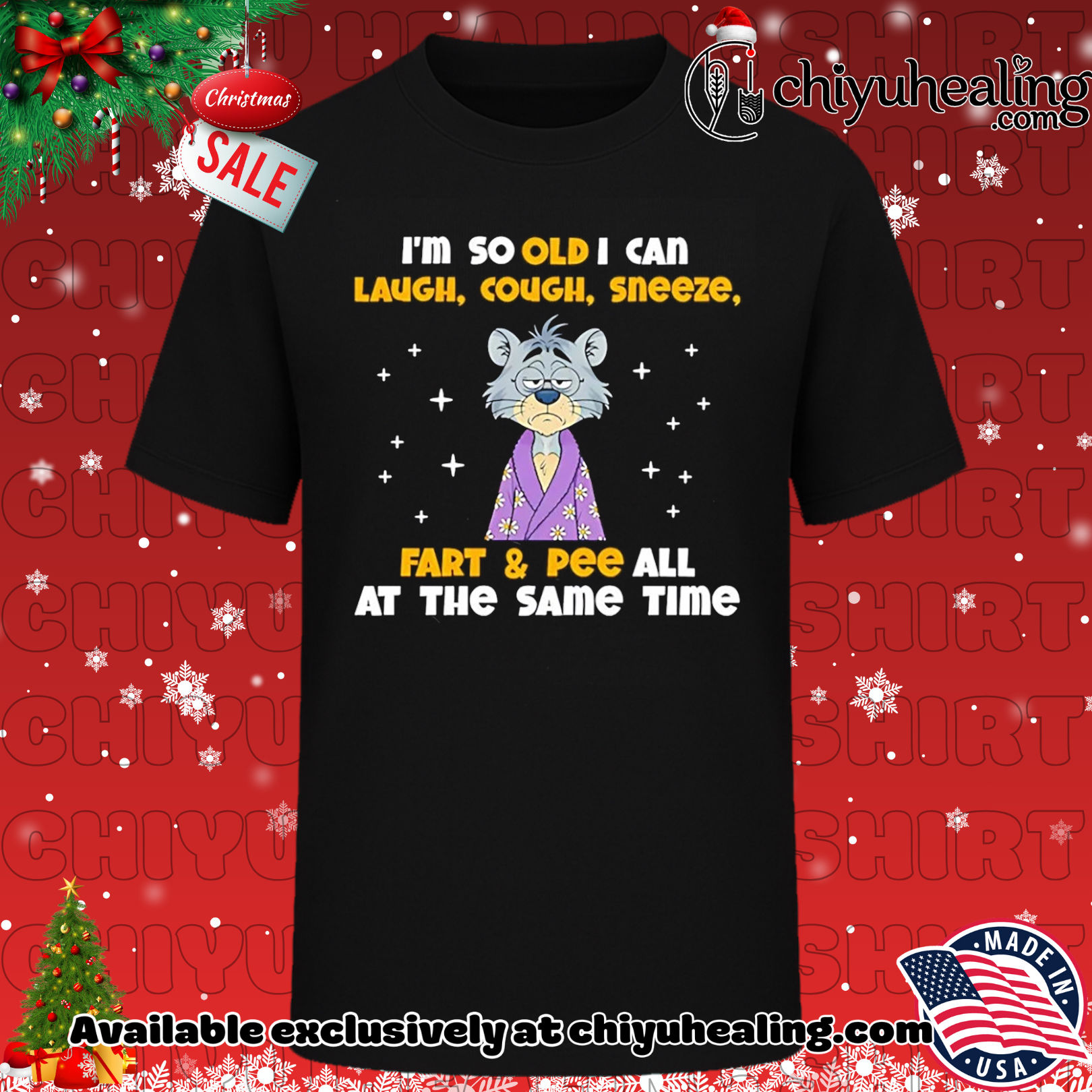 I'm so old I can laugh cough sneeze fart and pee all at the same time shirt, Hoodie, Sweatshirt, Poster Canvas, Mug, Ornaments