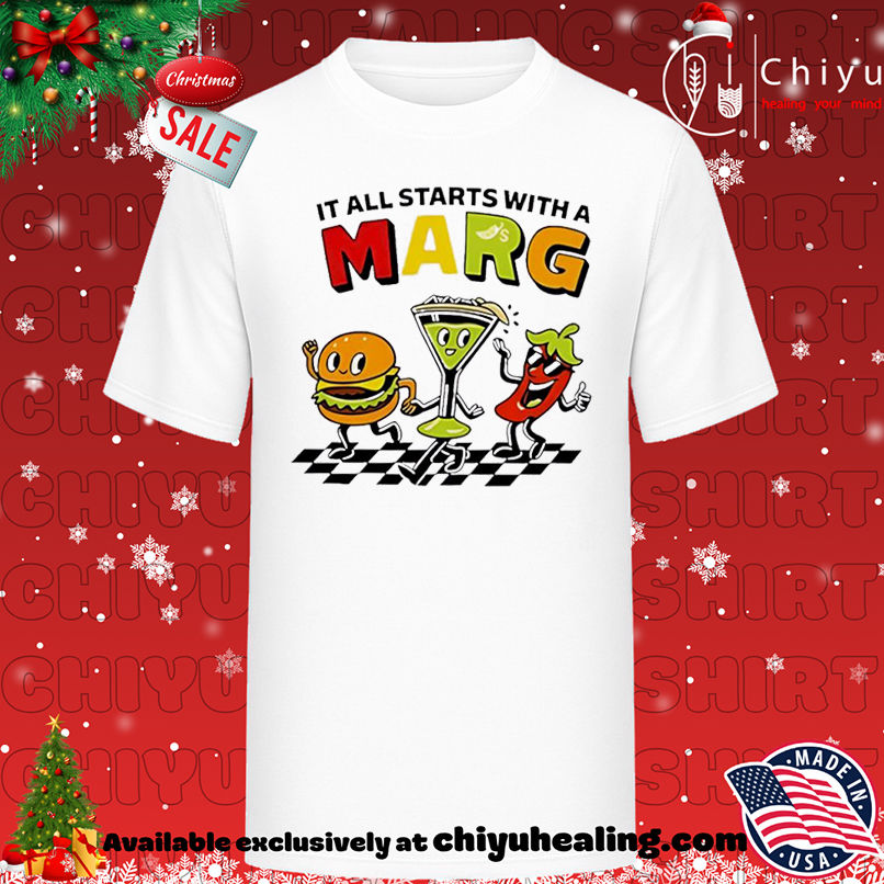 It all starts with a marg shirt, Hoodie, Sweatshirt, Poster Canvas, Mug, Ornaments