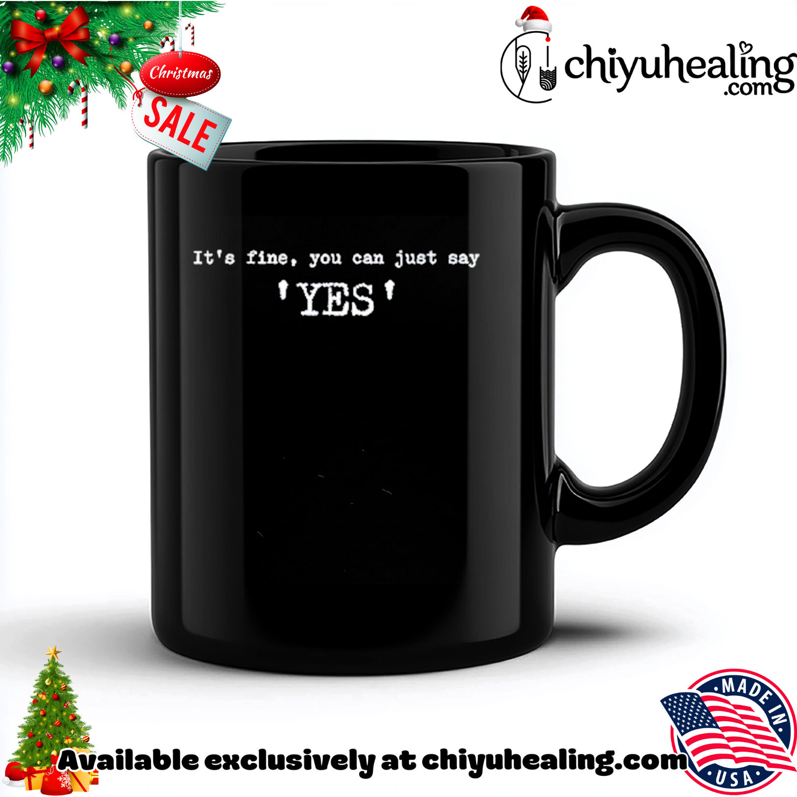 It's fine you can just say yes Trump shirt, Hoodie, Sweatshirt, Poster Canvas, Mug, Ornaments 6 It's fine you can just say yes Trump shirt, Hoodie, Sweatshirt, Poster Canvas, Mug, Ornaments