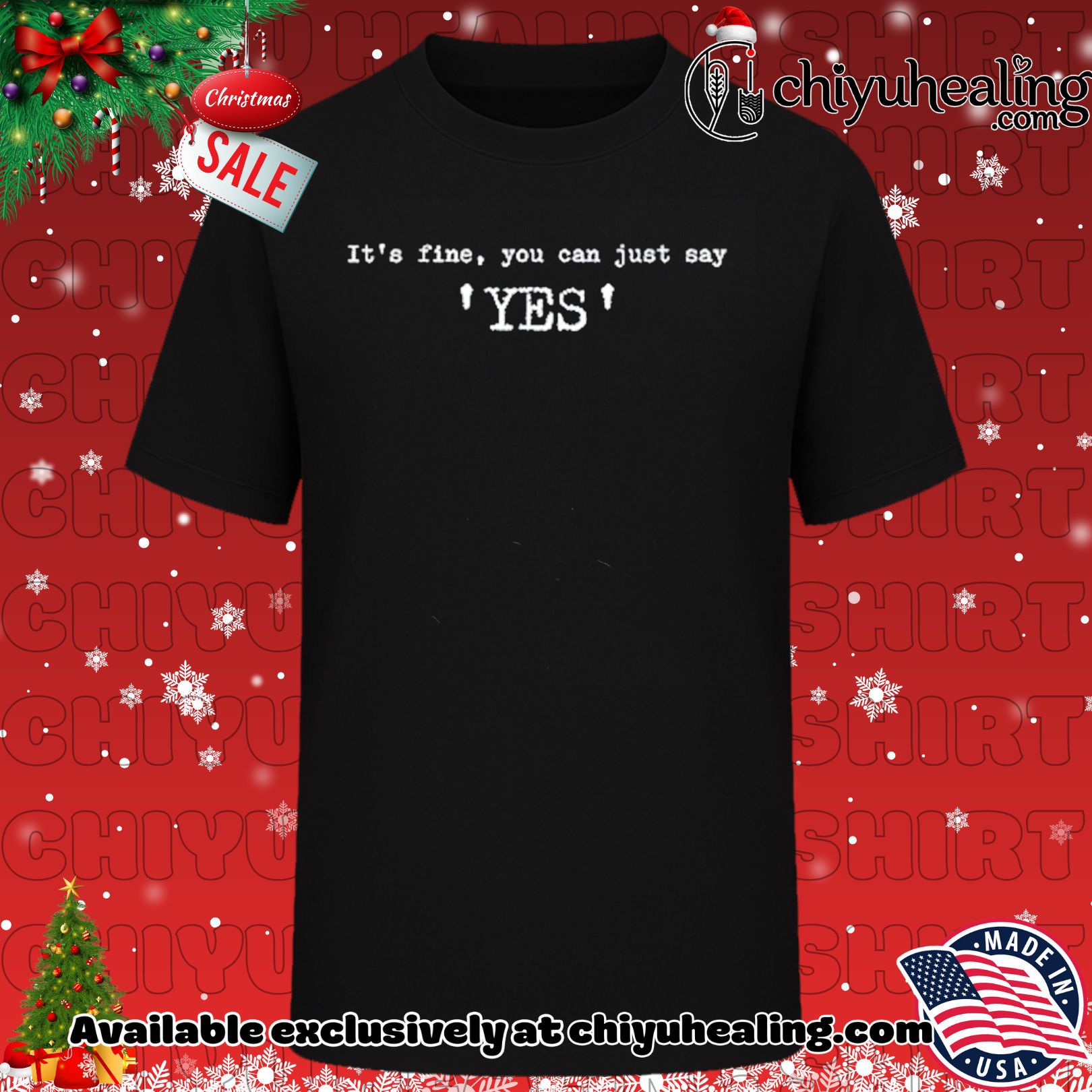 It's fine you can just say yes Trump shirt, Hoodie, Sweatshirt, Poster Canvas, Mug, Ornaments