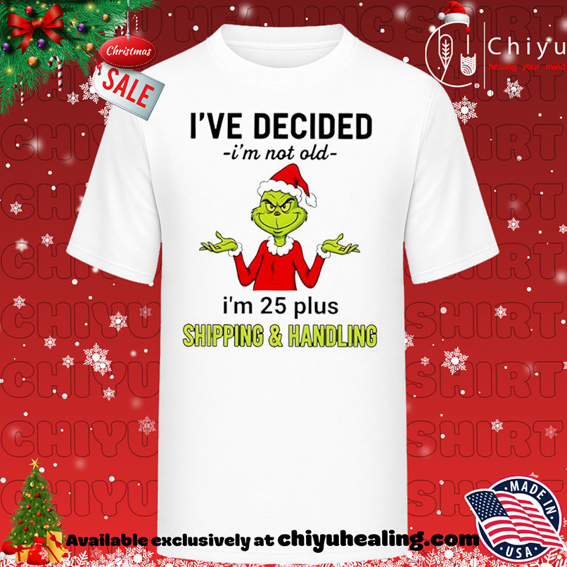 I&#039;ve decided I&#039;m not old shirt, Hoodie, Sweatshirt, Poster Canvas, Mug, Ornaments