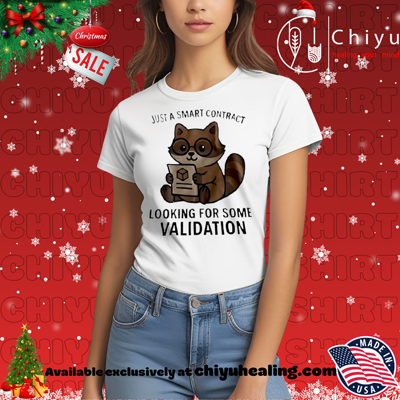 Just A Smart Contract Looking For Some Validation Raccoon shirt, Hoodie, Sweatshirt, Poster Canvas, Mug, Ornaments 7 Just A Smart Contract Looking For Some Validation Raccoon shirt, Hoodie, Sweatshirt, Poster Canvas, Mug, Ornaments