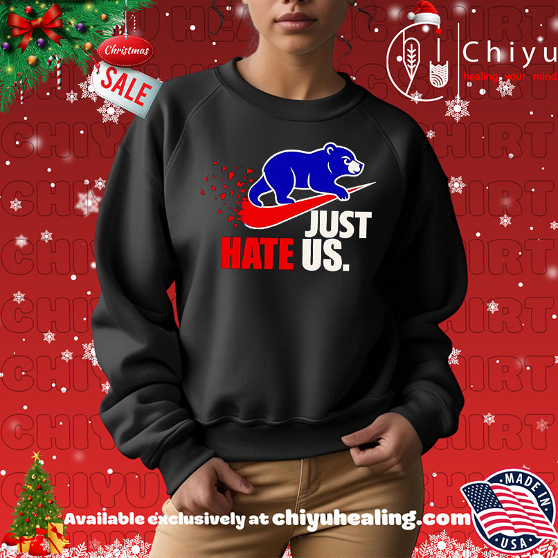Just hate us Chicago Cubs shirt, Hoodie, Sweatshirt, Poster Canvas, Mug, Ornaments Just hate us Chicago Cubs shirt, Hoodie, Sweatshirt, Poster Canvas, Mug, Ornaments