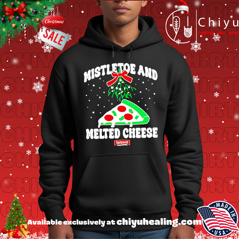 Larosas Mistletoe And Melted Cheese Christmas Shirt, Hoodie, Sweatshirt, Poster Canvas, Mug, Ornaments 2 Larosas Mistletoe And Melted Cheese Christmas Shirt, Hoodie, Sweatshirt, Poster Canvas, Mug, Ornaments