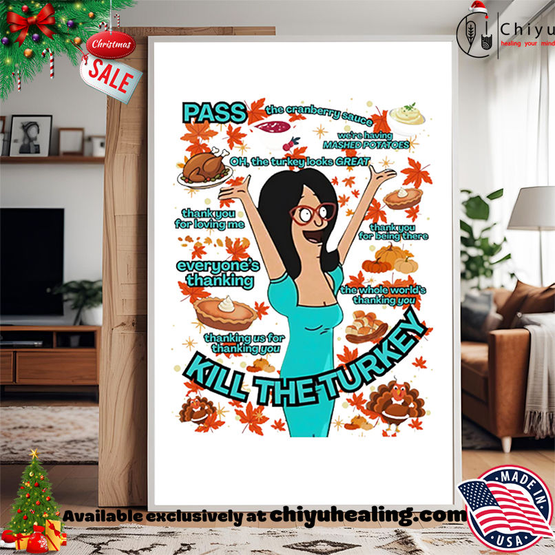 Linda's Thanksgiving Song Bob's Burgers shirt, Hoodie, Sweatshirt, Poster Canvas, Mug, Ornaments 15 Lindas Thanksgiving Song Bobs Burgers shirt Hoodie Sweatshirt Tank Top