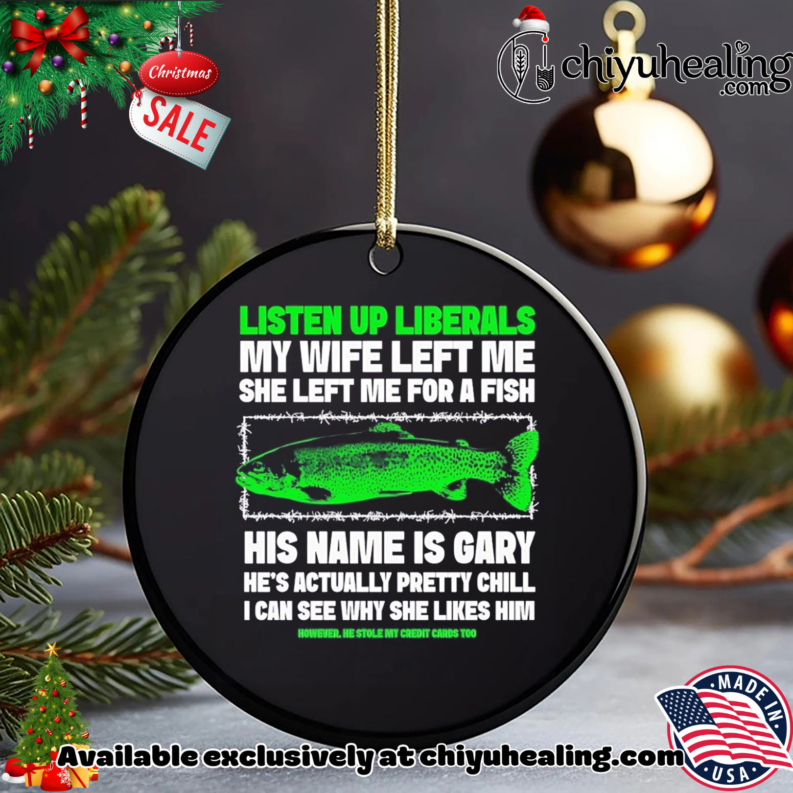 Listen up liberals my wife left me for a fish shirt, Hoodie, Sweatshirt, Poster Canvas, Mug, Ornaments Listen up liberals my wife left me for a fish shirt, Hoodie, Sweatshirt, Poster Canvas, Mug, Ornaments