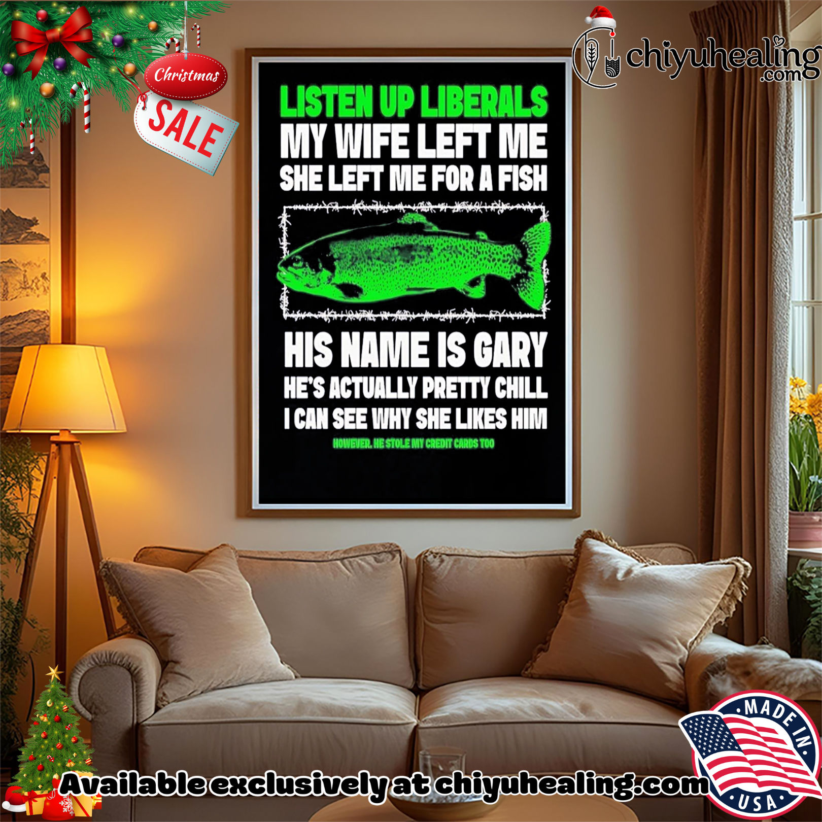 Listen up liberals my wife left me for a fish shirt, Hoodie, Sweatshirt, Poster Canvas, Mug, Ornaments Listen up liberals my wife left me for a fish shirt, Hoodie, Sweatshirt, Poster Canvas, Mug, Ornaments