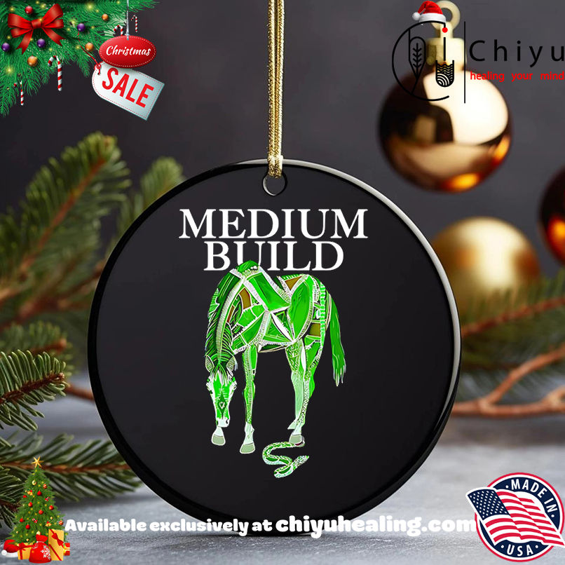 Medium Build Clever Tongue shirt, Hoodie, Sweatshirt, Poster Canvas, Mug, Ornaments 5 Medium Build Clever Tongue shirt, Hoodie, Sweatshirt, Poster Canvas, Mug, Ornaments