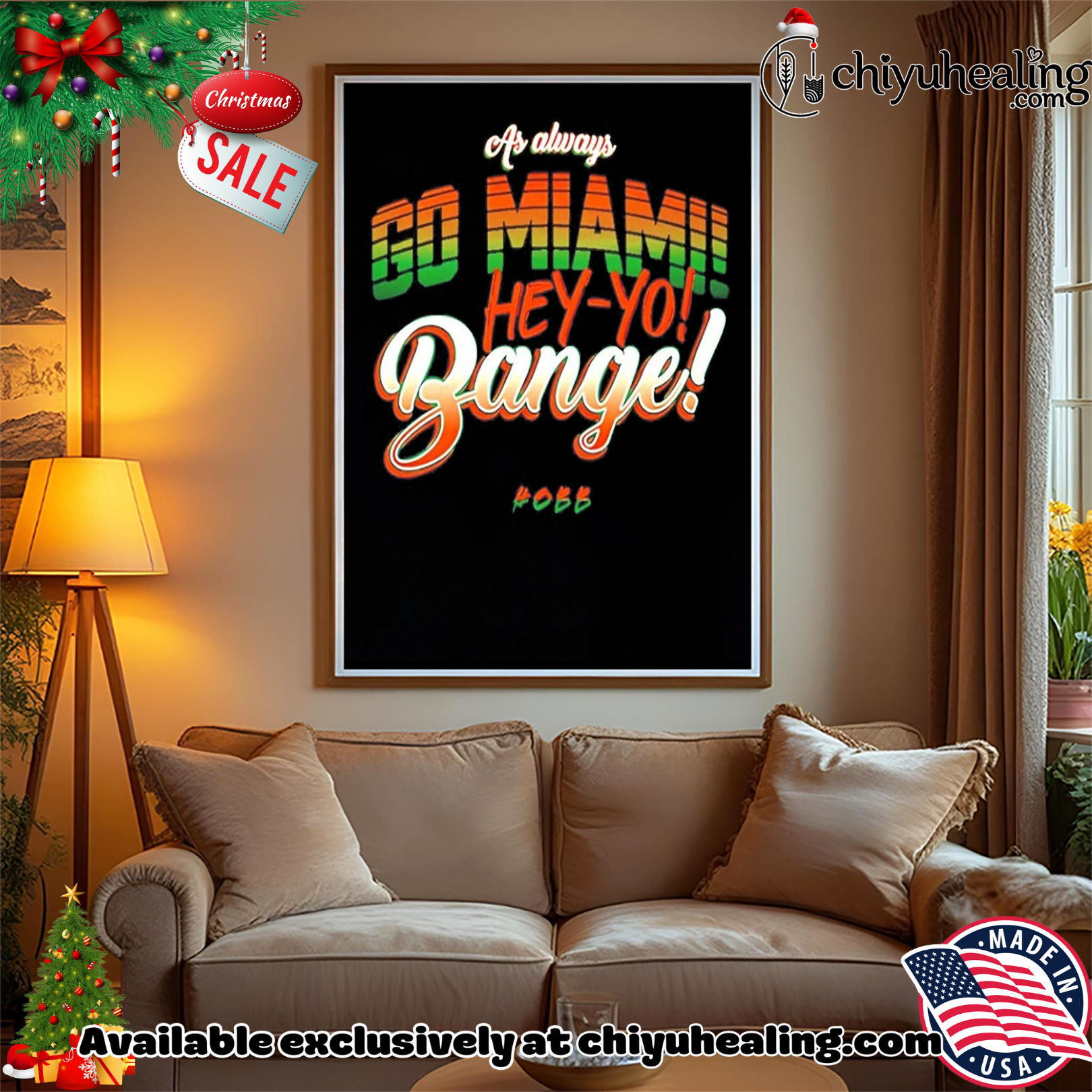 Miami Hurricanes As Always Go Miami hey-yo Bange shirt, Hoodie, Sweatshirt, Poster Canvas, Mug, Ornaments Miami Hurricanes As Always Go Miami hey-yo Bange shirt, Hoodie, Sweatshirt, Poster Canvas, Mug, Ornaments