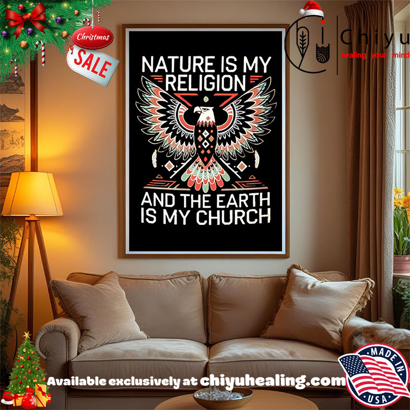 Nice Nature Is My Religion And The Earth Is My Church shirt, Hoodie, Sweatshirt, Poster Canvas, Mug, Ornaments Nice Nature Is My Religion And The Earth Is My Church shirt, Hoodie, Sweatshirt, Poster Canvas, Mug, Ornaments