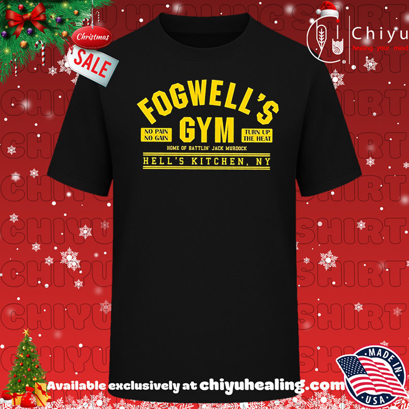 Official Fogwell's Gym No Pain No Gain Turn Up The Heat shirt, Hoodie, Sweatshirt, Poster Canvas, Mug, Ornaments