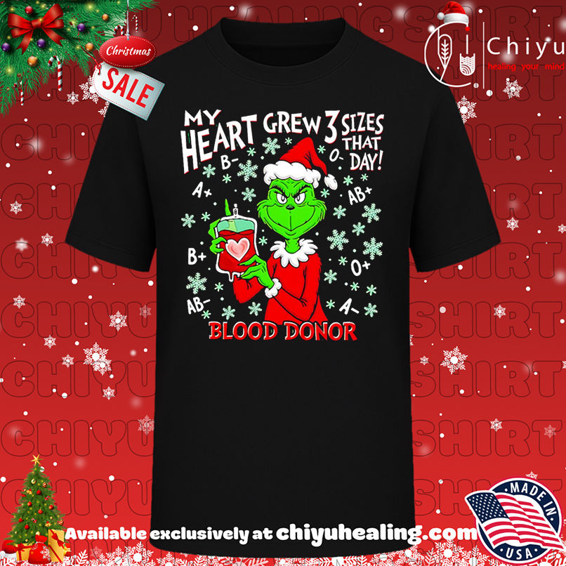 Premium Grinch My Heart Grew 3 Sizes That Day Blood Donor christmas shirt, Hoodie, Sweatshirt, Poster Canvas, Mug, Ornaments
