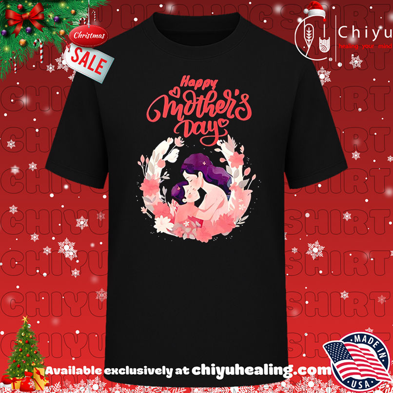 Premium Happy Mother's Day Gifts shirt, Hoodie, Sweatshirt, Poster Canvas, Mug, Ornaments