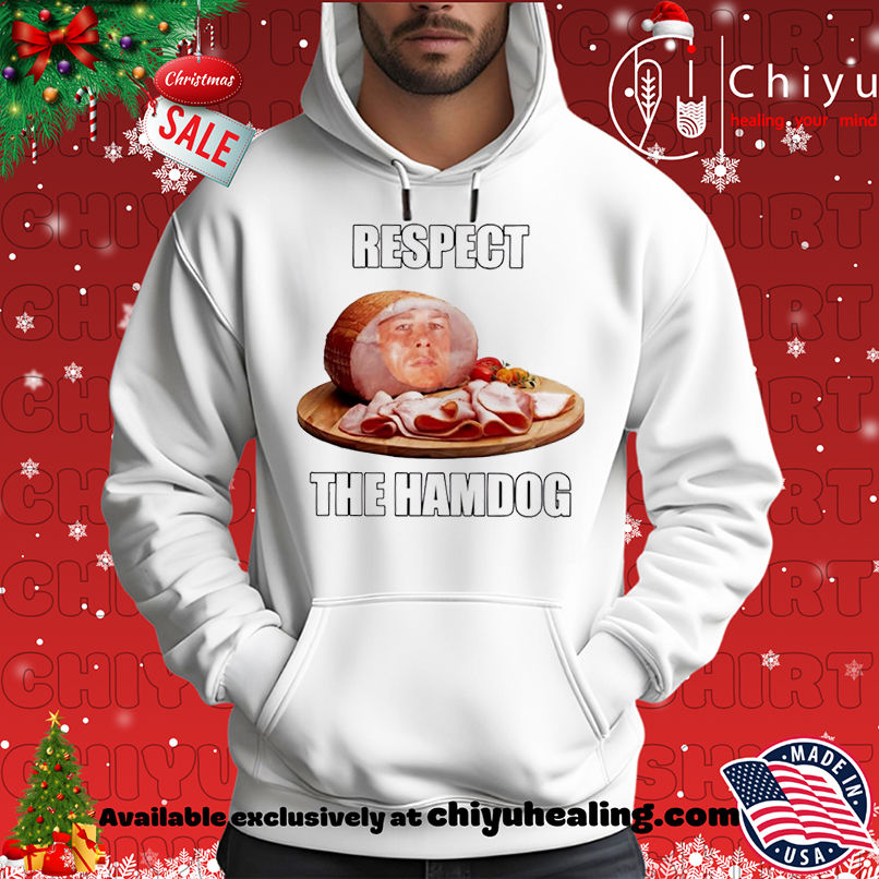 Respect The Hamdog meme shirt, Hoodie, Sweatshirt, Poster Canvas, Mug, Ornaments 2 Respect The Hamdog meme shirt, Hoodie, Sweatshirt, Poster Canvas, Mug, Ornaments