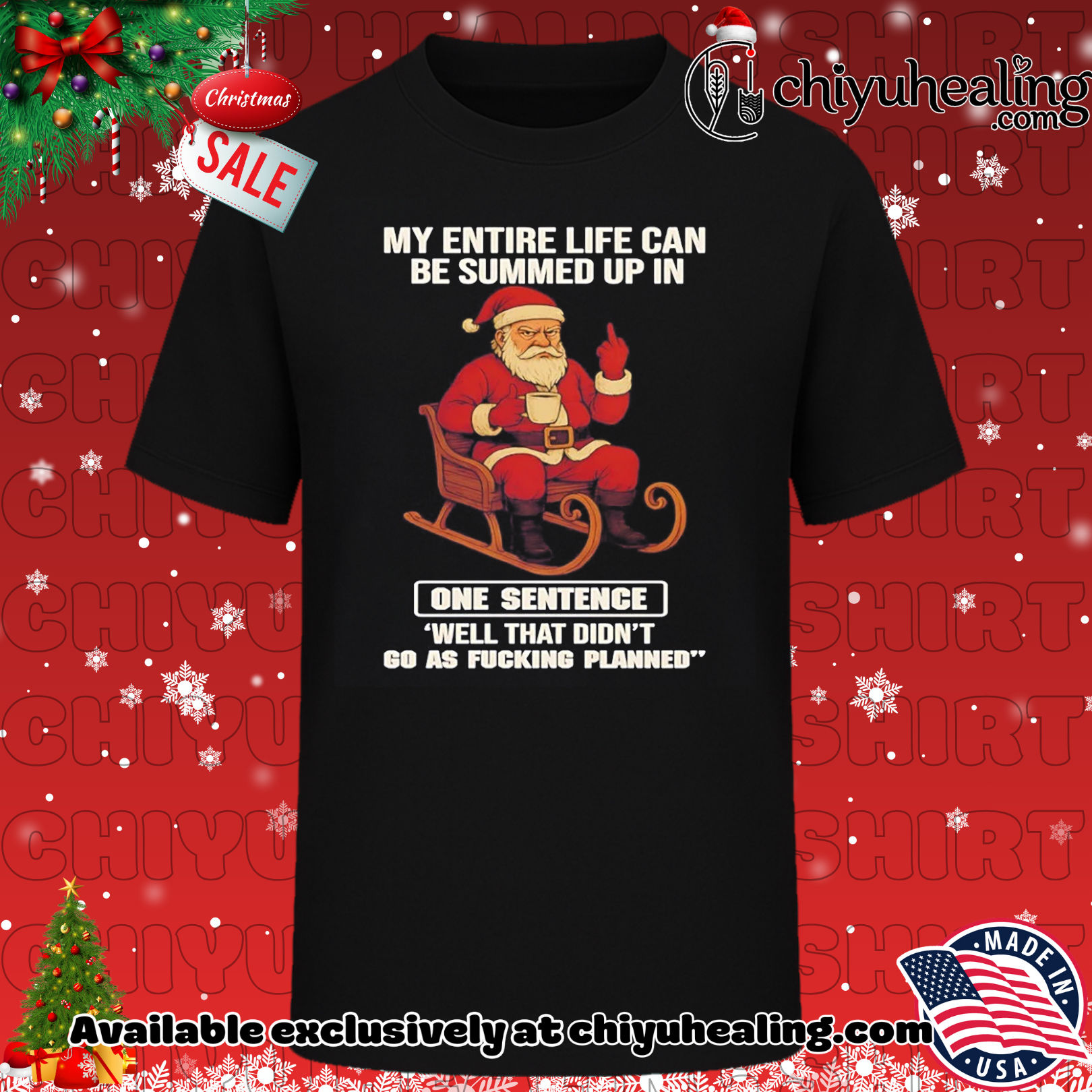 Santa my entire life can be summed up in one sentence well that didn't fucking go as planned shirt, Hoodie, Sweatshirt, Poster Canvas, Mug, Ornaments 6 Santa my entire life can be summed up in one sentence well that didn't fucking go as planned shirt, Hoodie, Sweatshirt, Poster Canvas, Mug, Ornaments