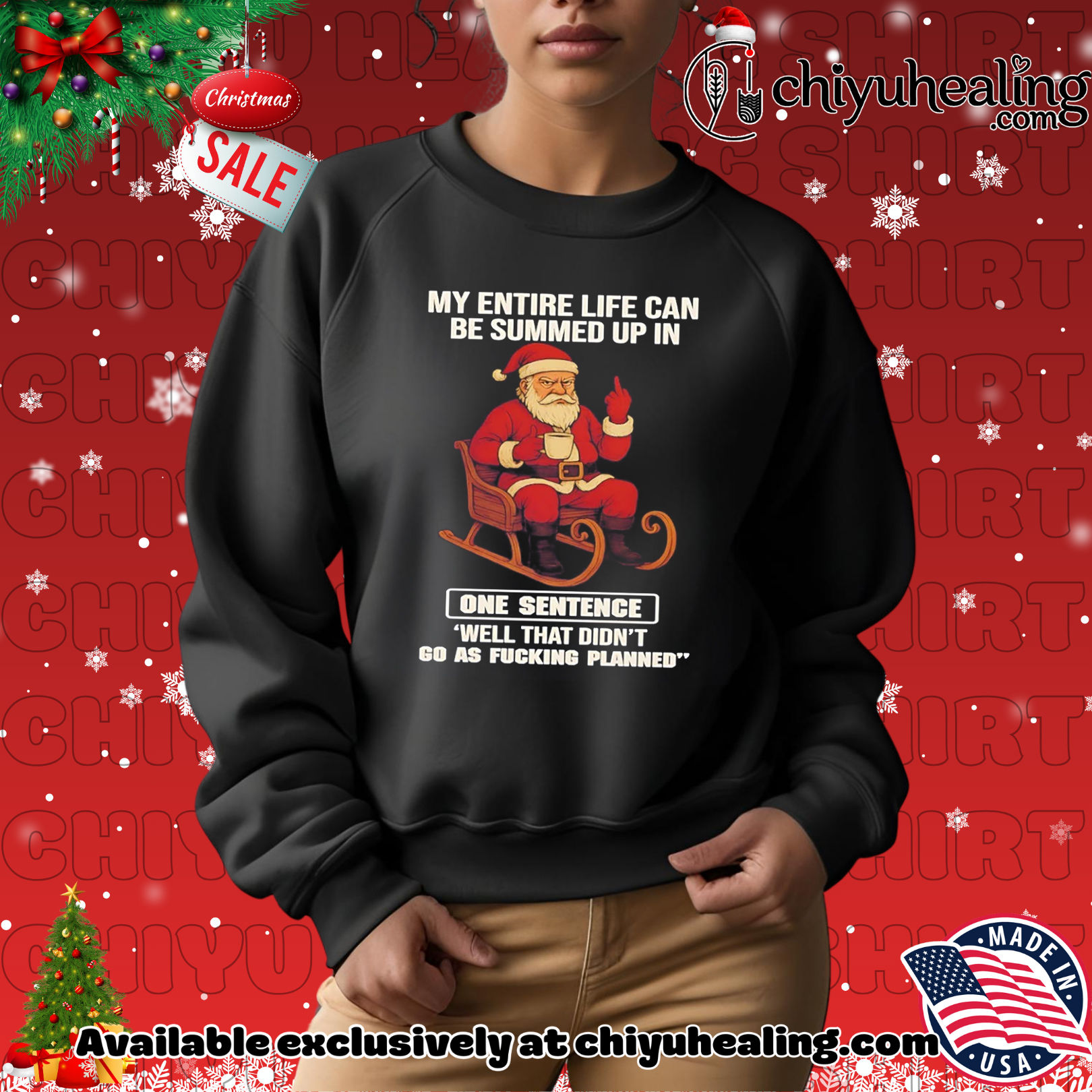 Santa my entire life can be summed up in one sentence well that didn't fucking go as planned shirt, Hoodie, Sweatshirt, Poster Canvas, Mug, Ornaments 2 Santa my entire life can be summed up in one sentence well that didn't fucking go as planned shirt, Hoodie, Sweatshirt, Poster Canvas, Mug, Ornaments
