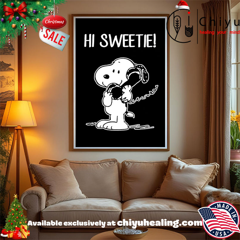 Snoopy Hi Sweetie shirt, Hoodie, Sweatshirt, Poster Canvas, Mug, Ornaments Snoopy Hi Sweetie shirt, Hoodie, Sweatshirt, Poster Canvas, Mug, Ornaments