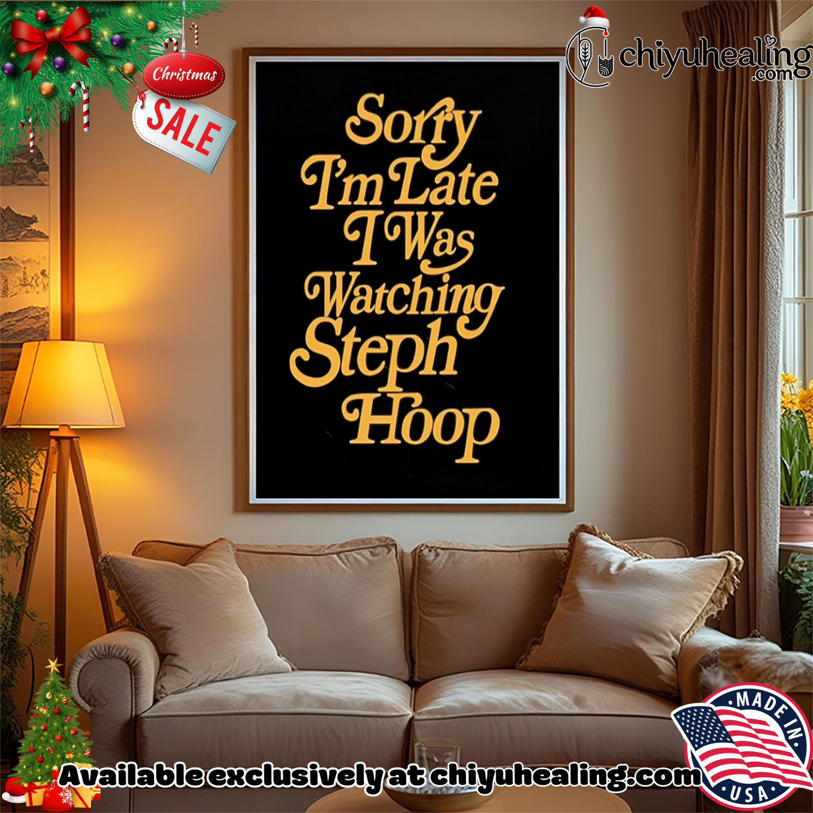 Sorry I'm late I was watching Steph Hoop shirt, Hoodie, Sweatshirt, Poster Canvas, Mug, Ornaments 15 Sorry Im late I was watching Steph Hoop shirt Hoodie Sweatshirt Tank Top