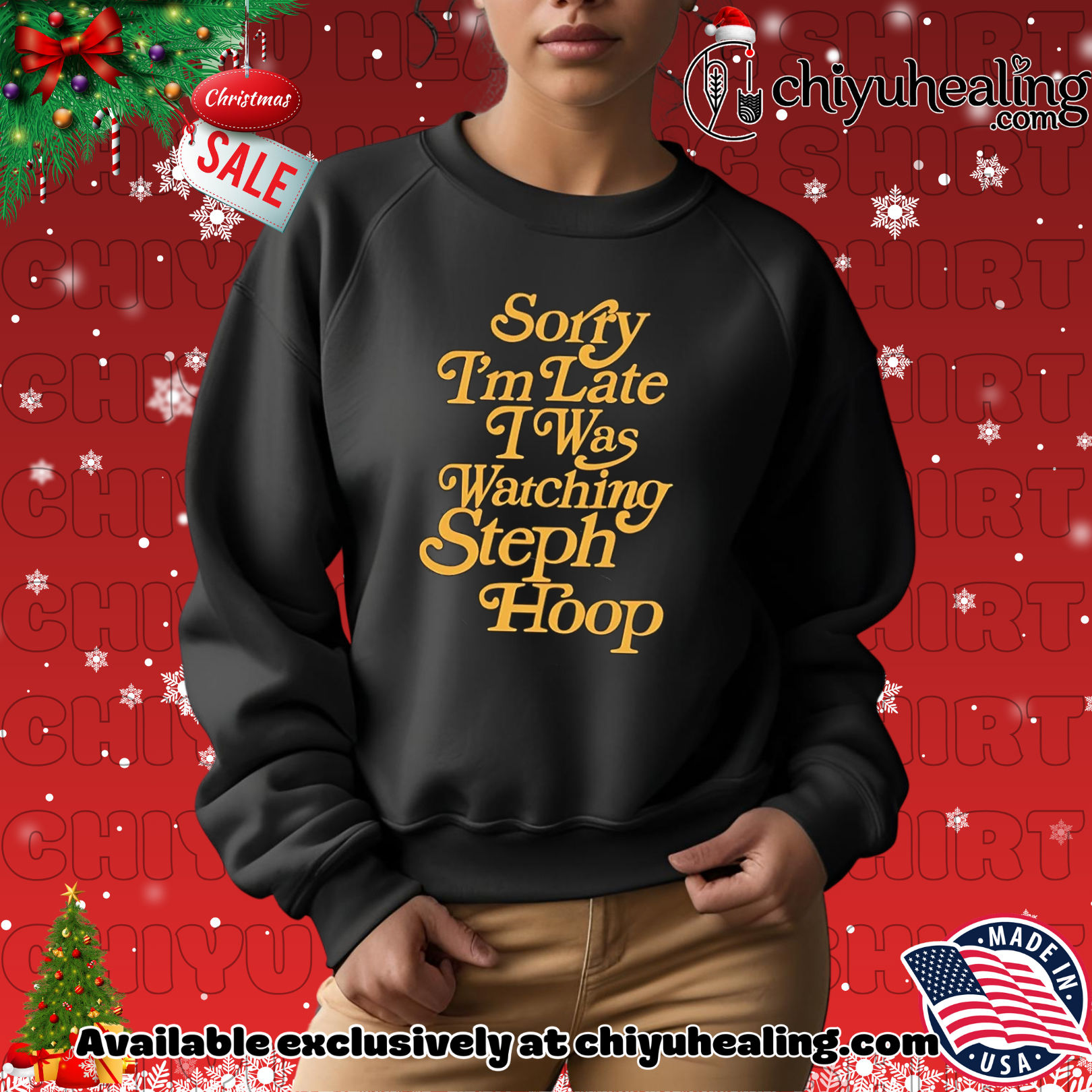 Sorry I'm late I was watching Steph Hoop shirt, Hoodie, Sweatshirt, Poster Canvas, Mug, Ornaments 14 Sorry Im late I was watching Steph Hoop shirt Hoodie Sweatshirt
