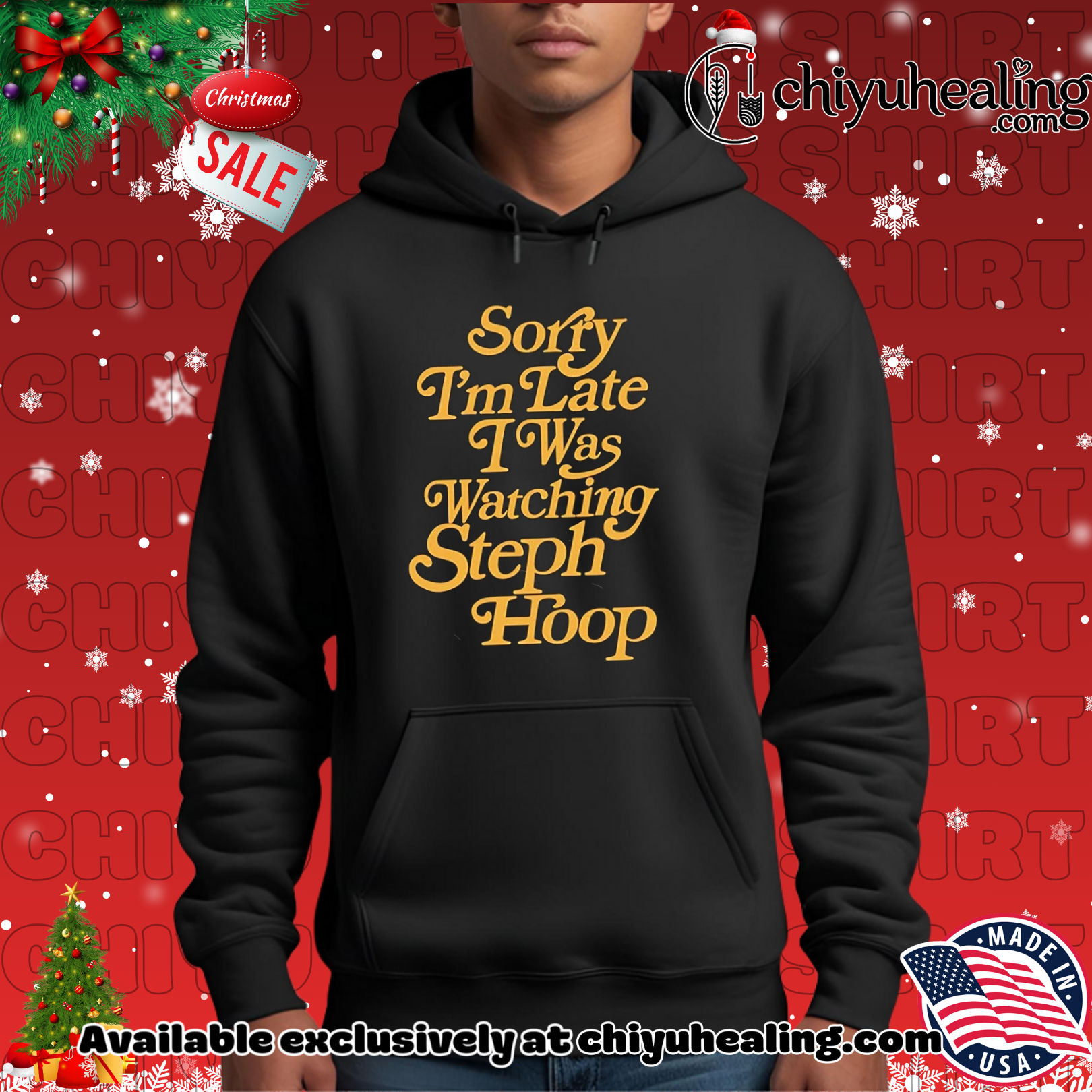 Sorry I'm late I was watching Steph Hoop shirt, Hoodie, Sweatshirt, Poster Canvas, Mug, Ornaments 2 Sorry I'm late I was watching Steph Hoop shirt, Hoodie, Sweatshirt, Poster Canvas, Mug, Ornaments