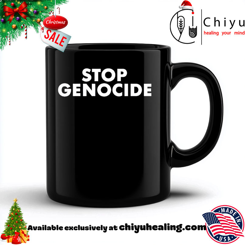 Stop Genocide Shirt, Hoodie, Sweatshirt, Poster Canvas, Mug, Ornaments 6 Stop Genocide Shirt, Hoodie, Sweatshirt, Poster Canvas, Mug, Ornaments